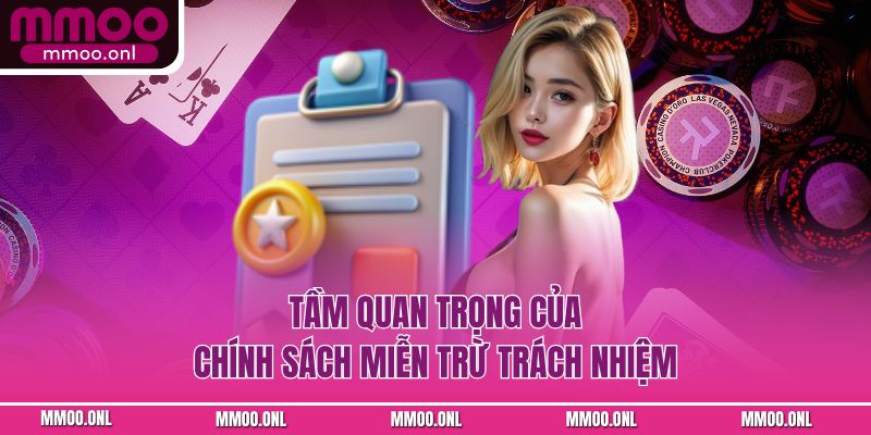Tầm quan trọng của chính sách miễn trừ trách nhiệm